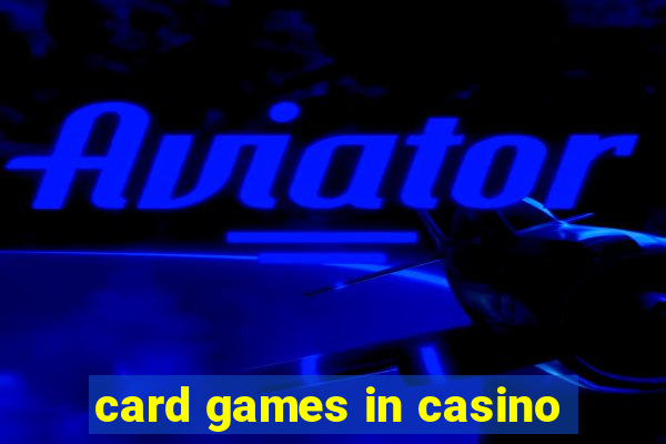 card games in casino