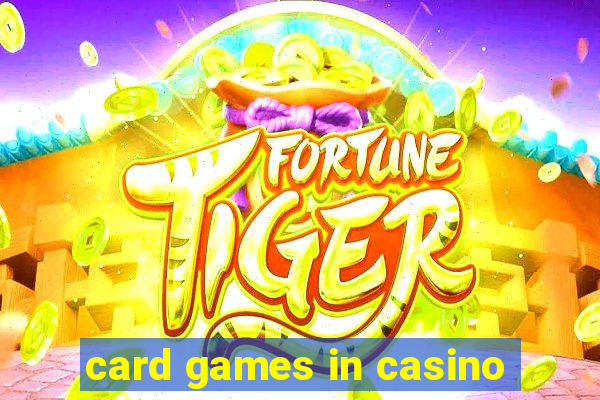 card games in casino