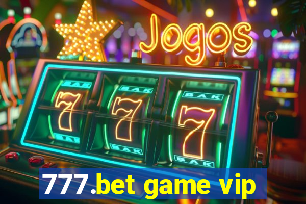 777.bet game vip