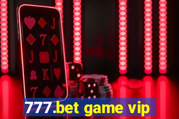 777.bet game vip