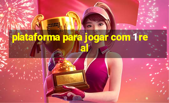 plataforma para jogar com 1 real