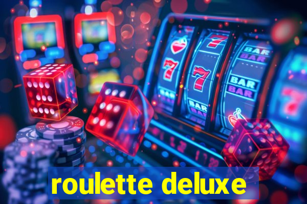 roulette deluxe