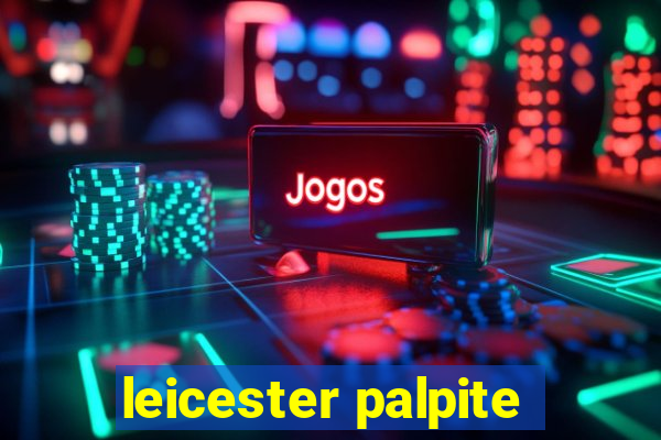 leicester palpite