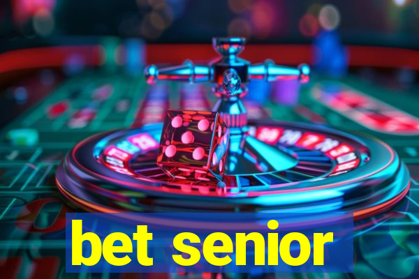 bet senior