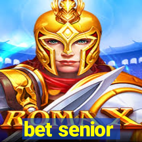 bet senior