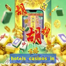 hotels casinos in las vegas