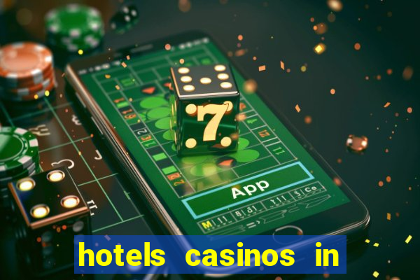 hotels casinos in las vegas