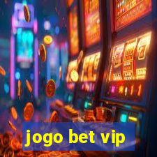 jogo bet vip