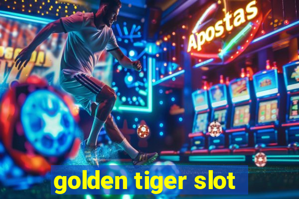 golden tiger slot