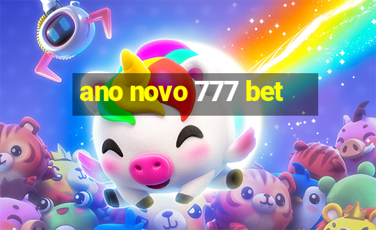 ano novo 777 bet