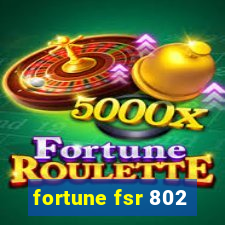 fortune fsr 802