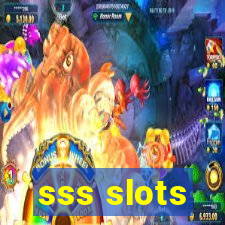 sss slots