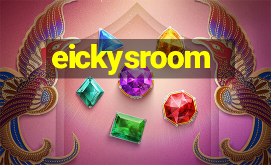 eickysroom