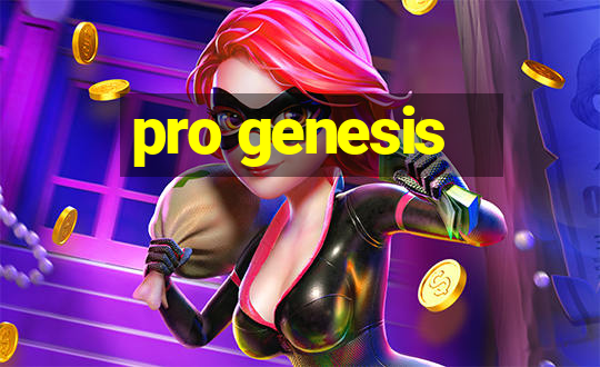 pro genesis