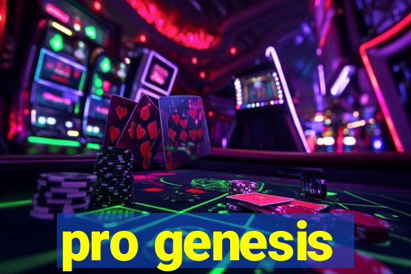 pro genesis