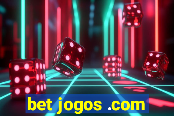 bet jogos .com