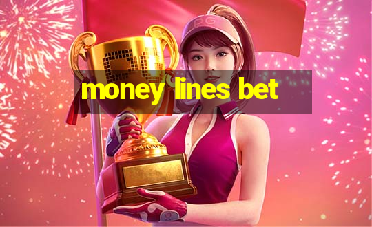 money lines bet