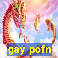 gay pofn