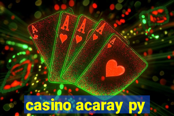 casino acaray py