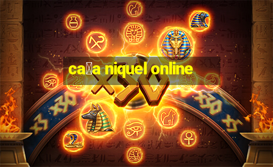 ca莽a niquel online