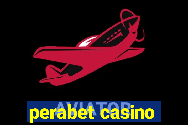 perabet casino