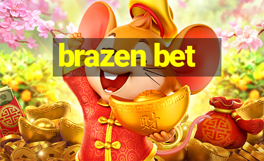 brazen bet