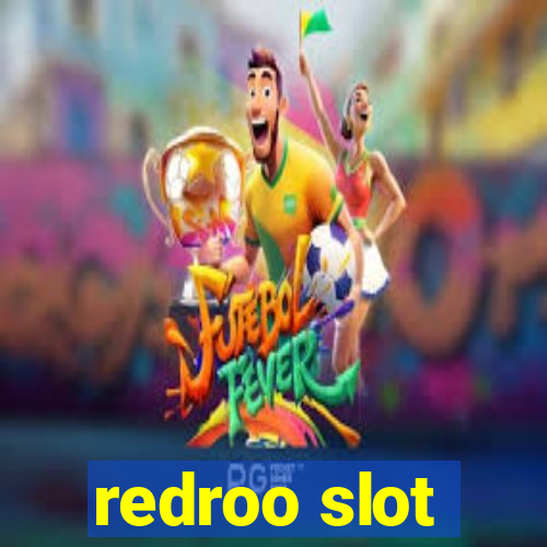 redroo slot