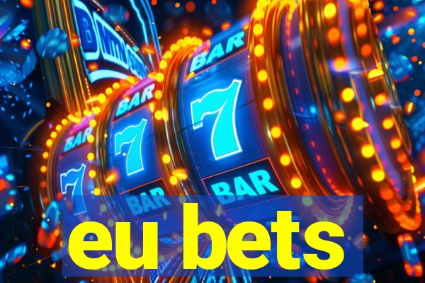 eu bets