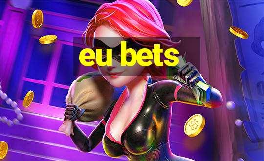 eu bets