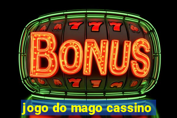 jogo do mago cassino