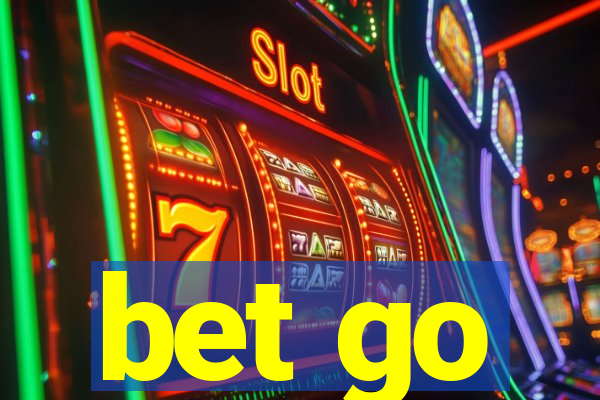 bet go