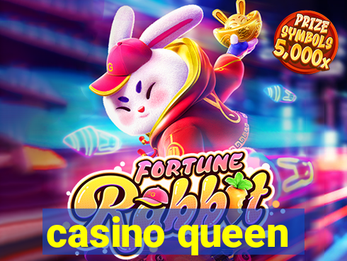 casino queen