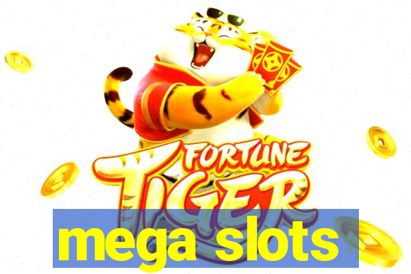 mega slots