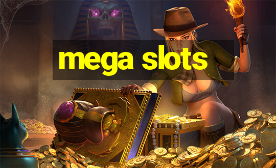 mega slots