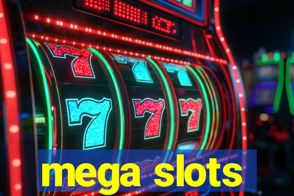 mega slots