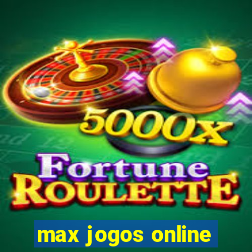 max jogos online