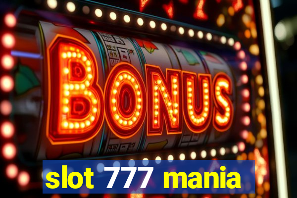 slot 777 mania