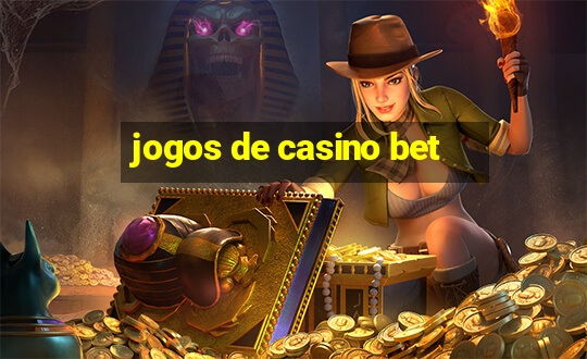 jogos de casino bet