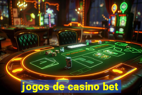 jogos de casino bet