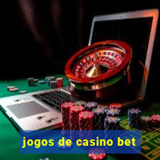 jogos de casino bet