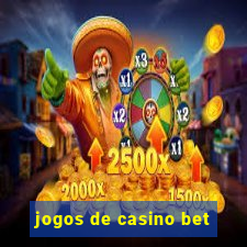 jogos de casino bet