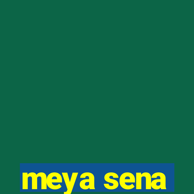 meya sena