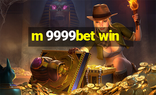 m 9999bet win