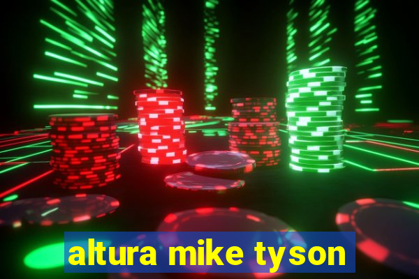 altura mike tyson