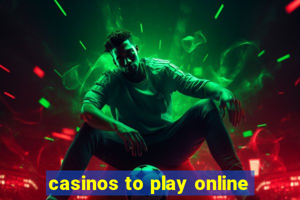 casinos to play online