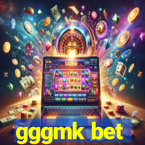 gggmk bet