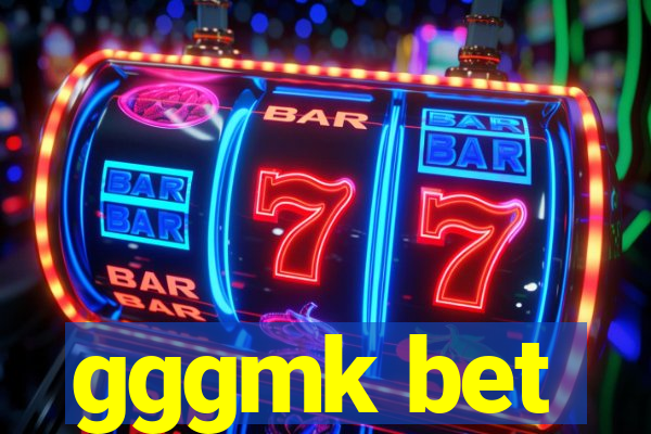 gggmk bet