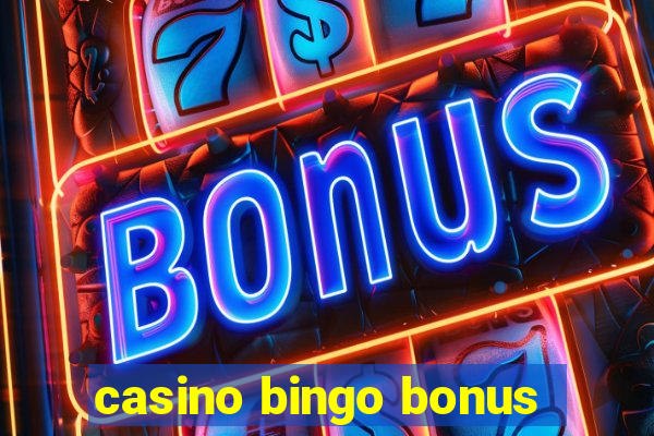 casino bingo bonus