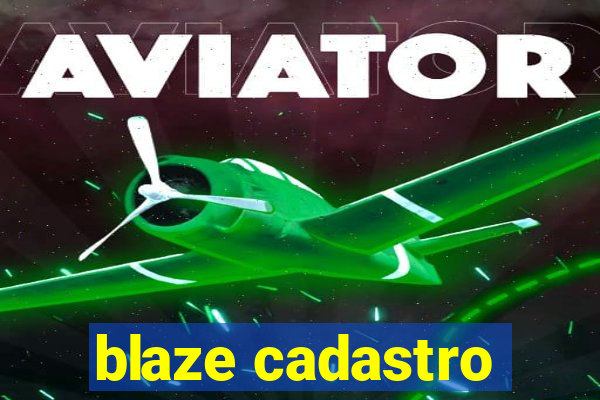 blaze cadastro