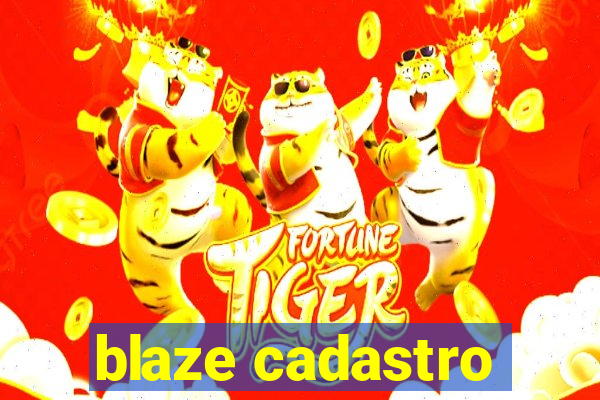 blaze cadastro